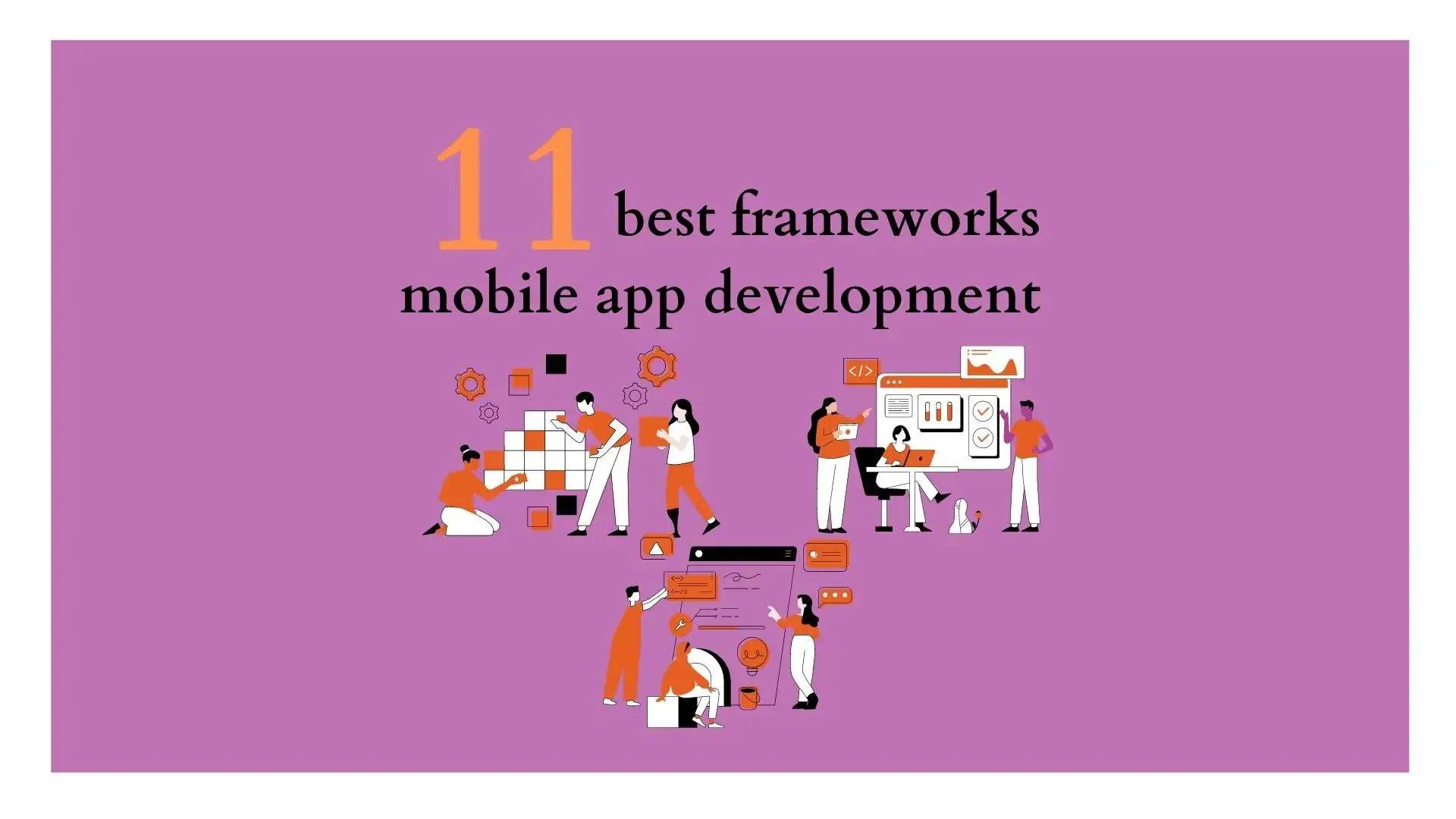 Know the 11 best frameworks for mobile app development 2 11 best framewqorks mobile app development