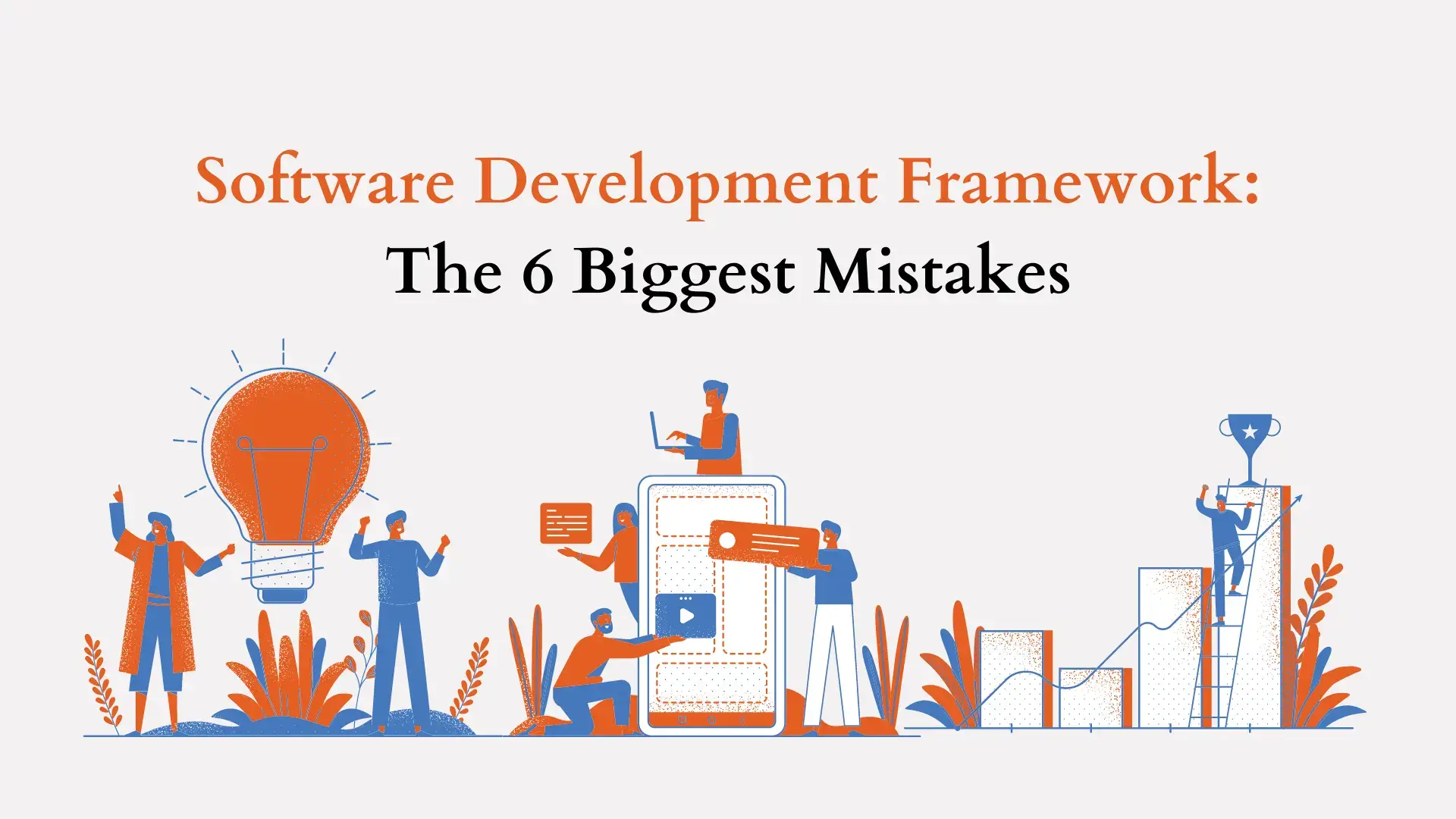 Software Development Framework: The 6 Biggest Mistakes 2 Squash-app-blogs