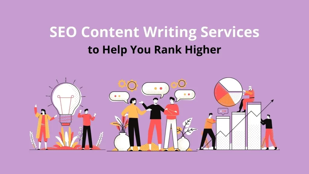SEO Content Writing Services to Help You Rank Higher 4 SEO-content-writing-services