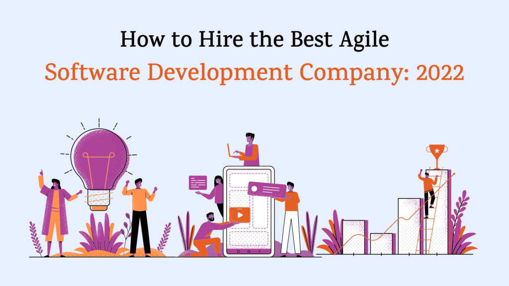 How to Hire the Best Agile Software Development Company: 2022 23 Squash-app-blogs-13