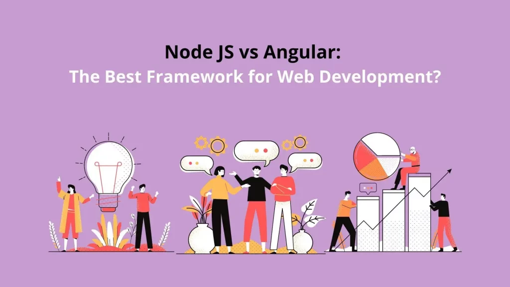Node JS vs. Angular: The Best Framework for Web Development? 3 Node-JS-vs-Angular