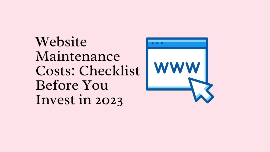 Website Maintenance Costs: Checklist Before You Invest in 2023 15 Website-Maintenance-Costs
