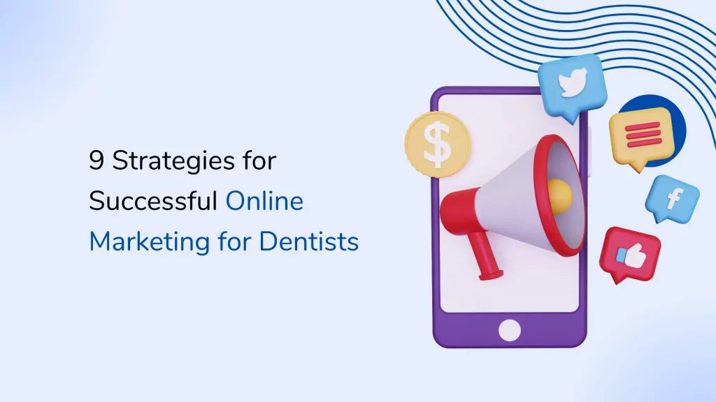9 Strategies for Successful Online Marketing for Dentists 2 blog-design